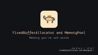 Information Zig FixedBufferAllocator and MemoryPool (0.16.0) News