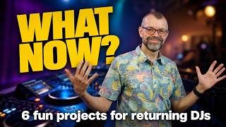 6 Fun Projects for Returning DJs (Pick One and Run With It) [7 of 7]