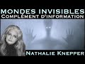  mondes invisibles  complments dinformation  avec nathalie knepper