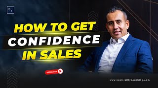 7 Practical Ways to Master Confidence in Sales