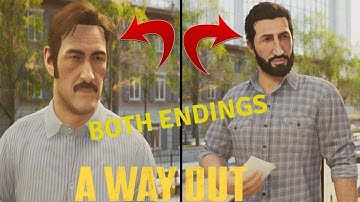 A WAY OUT BOTH ENDINGS!!|THE FINALLY!!! GAMEPLAY WALKTHROUGH