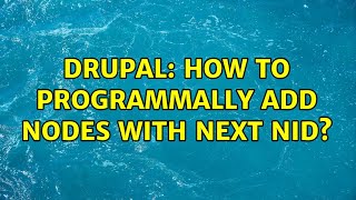 Celebrity Drupal: How to programmally add nodes with next nid? Net Worth