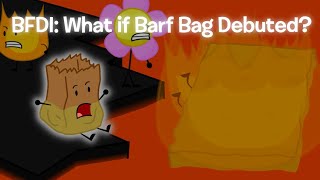 What if Barf Bag Debuted?