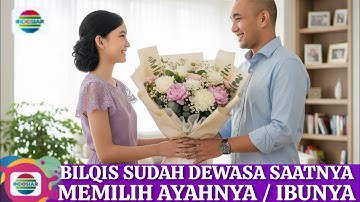 Dari kecil kehilangan figur seorang papa Bilqis sekarang sudah dewasa inilah pilihan hidup bilqis