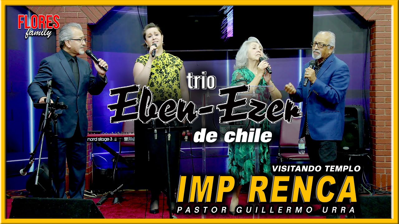 Trio Eben-Ezer de Chile | visita Templo IMP Renca, Chile