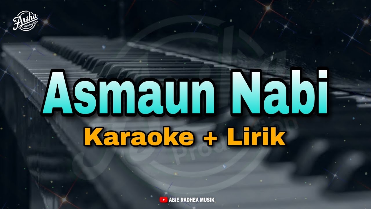 ASMAUN NABI || KARAOKE + LIRIK ( KUALITAS JERNIH )