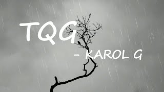 KAROL G, Shakira - TQG Lyrics