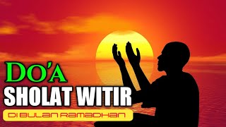 Do'a Sholat Witir Di Bulan Ramadhan