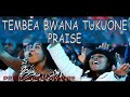 TEMBEA BWANA TUKUONE PRAISE ARTMOSPHERE HEAD OF PRAISE PRAISE AND WORSHIP 