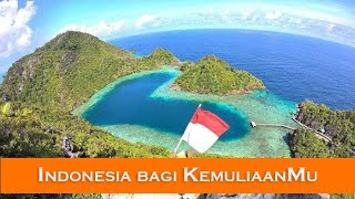 INDONESIA BAGI KEMULIAANMU