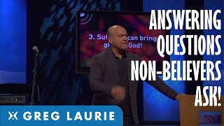 Answering Difficult Questions Non-Believers Ask