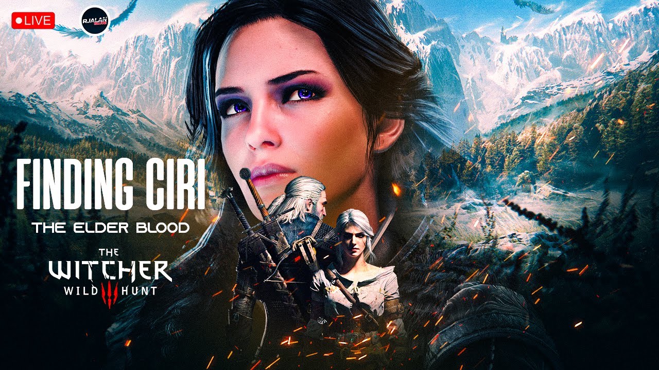 LIVE - GERALT AND YENNEFER FINDING CIRI | WITCHER 3 - THE WILD HUNT