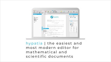 hypatia - an easy and modern visual editor for scientific and mathematical documents