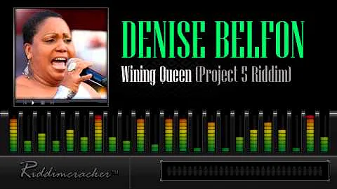 Denise Belfon - Wining Queen (Project 5 Riddim) [S...