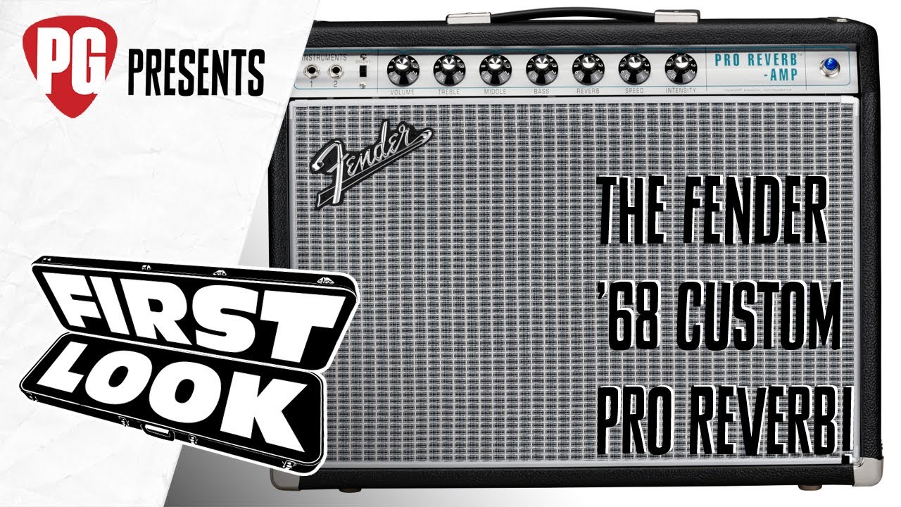 Fender '68 Custom Pro Reverb Demo - First Look - YouTube