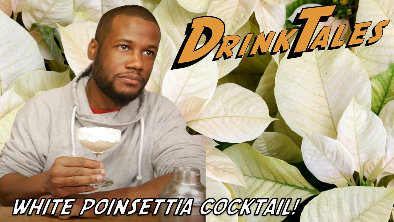 Workshopping the White Poinsettia! Drink Tales Episode 182