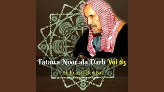 Fatawa Noor ala Darb, Pt.11 - Abdulaziz Ben Baz