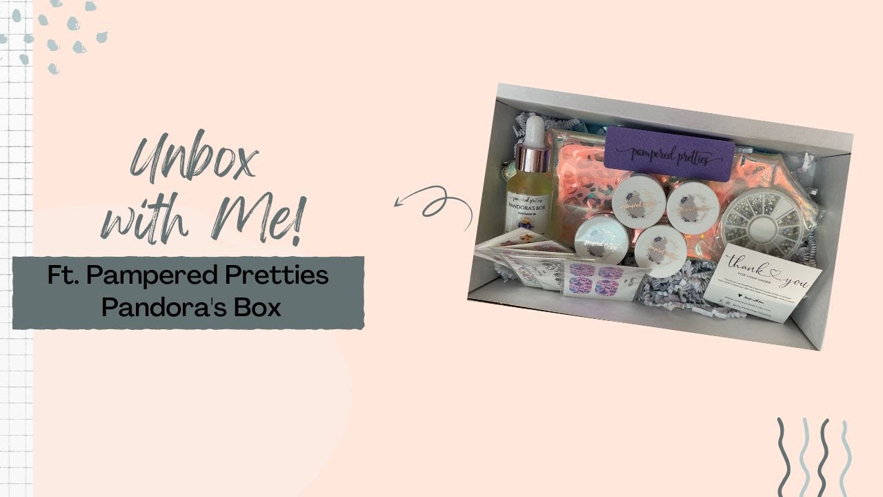 Unbox with Me! || Pandora's Box by Pampered Pretties || LA's Lovely Nails