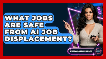 What Jobs Are Safe From AI Job Displacement? - Emerging Tech Insider