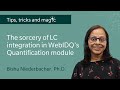 The sorcery of LC integration in WebIDQ's Quantification module