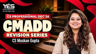 CS Professional Dec’26 | CMADD Revision Series Lec 12-Chapter 8  | CS Muskan Gupta
