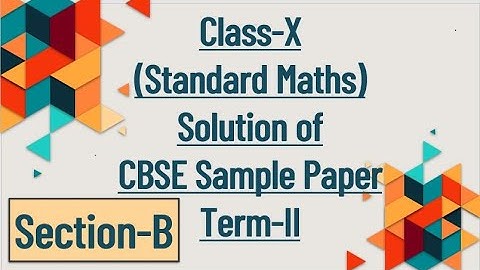 Solution of CBSE Sample Paper Class 10 Standard Maths |Term 2 Sample Paper|CBSE Sample Paper 2021-22
