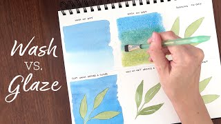 Watercolor Washes vs Glazes - Explained! | Watercolor for Beginners Watercolor Washes vs Glazes - Explained! | Watercolor for Beginners