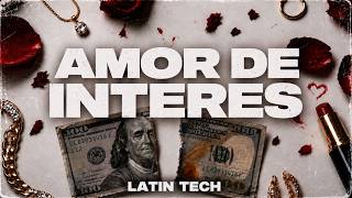 AMOR DE INTERES (Latin Tech) - LAUTY RMX