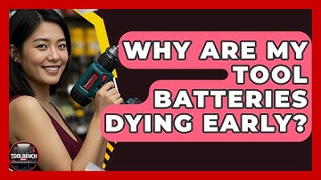 Why Are My Tool Batteries Dying Early? - ToolBench Pros
