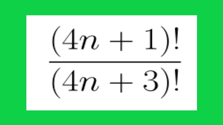 Larson Calculus 9.1 #20: Simplify the Ratio of Factorials (4n + 1)!/(4n + 3)! - DayDayNews