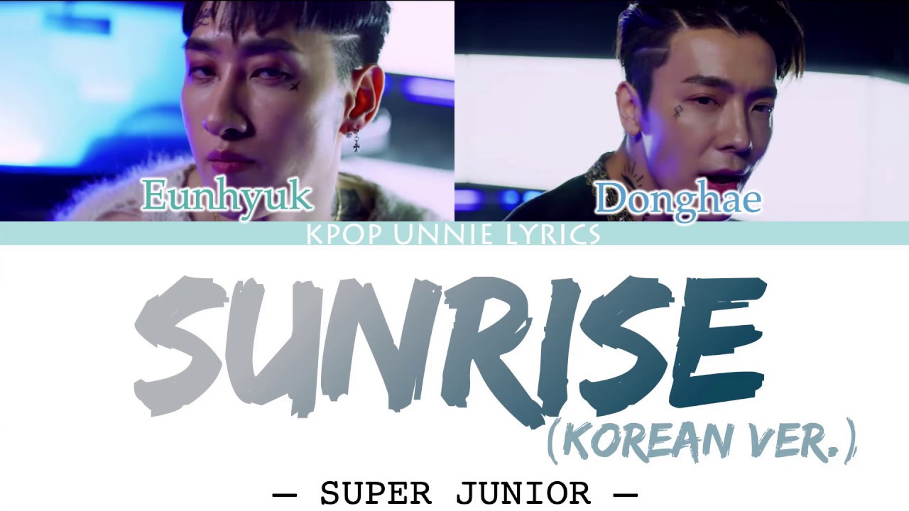 Super Junior DE  Sunrise Korean Ver Color Coded Lyrics HanRomEng