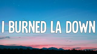 Noah Cyrus - I Burned LA Down (Lyrics Video)