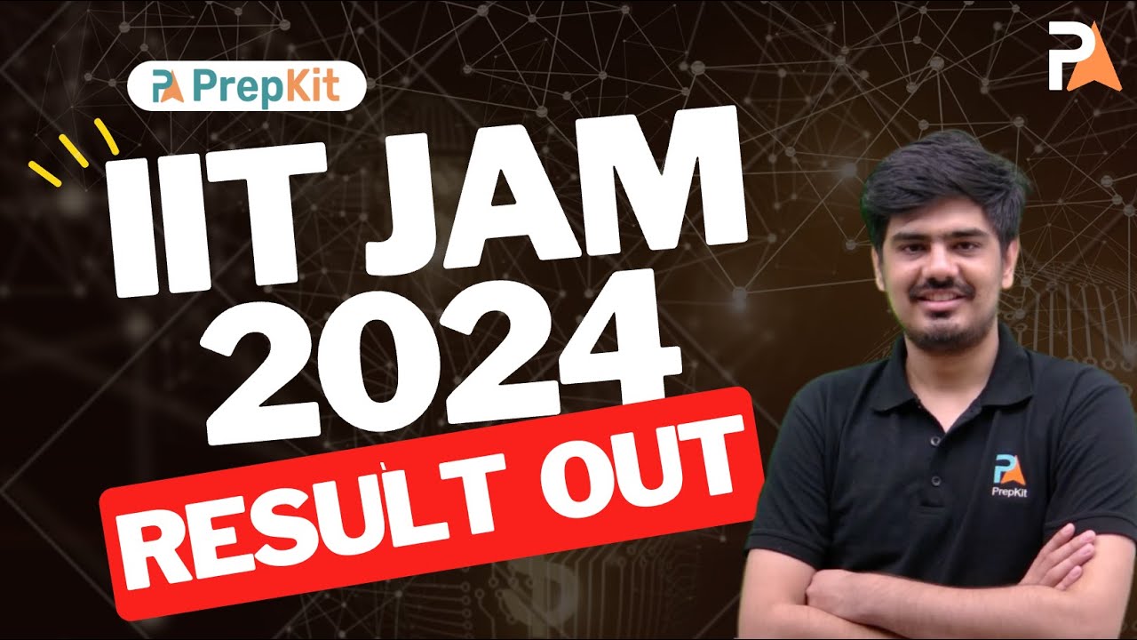 IIT JAM 2024 Result Out | Nitin | PrepKit - YouTube