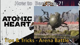 How to Defeat Hog-7 in the Arena in Atomic Heart!