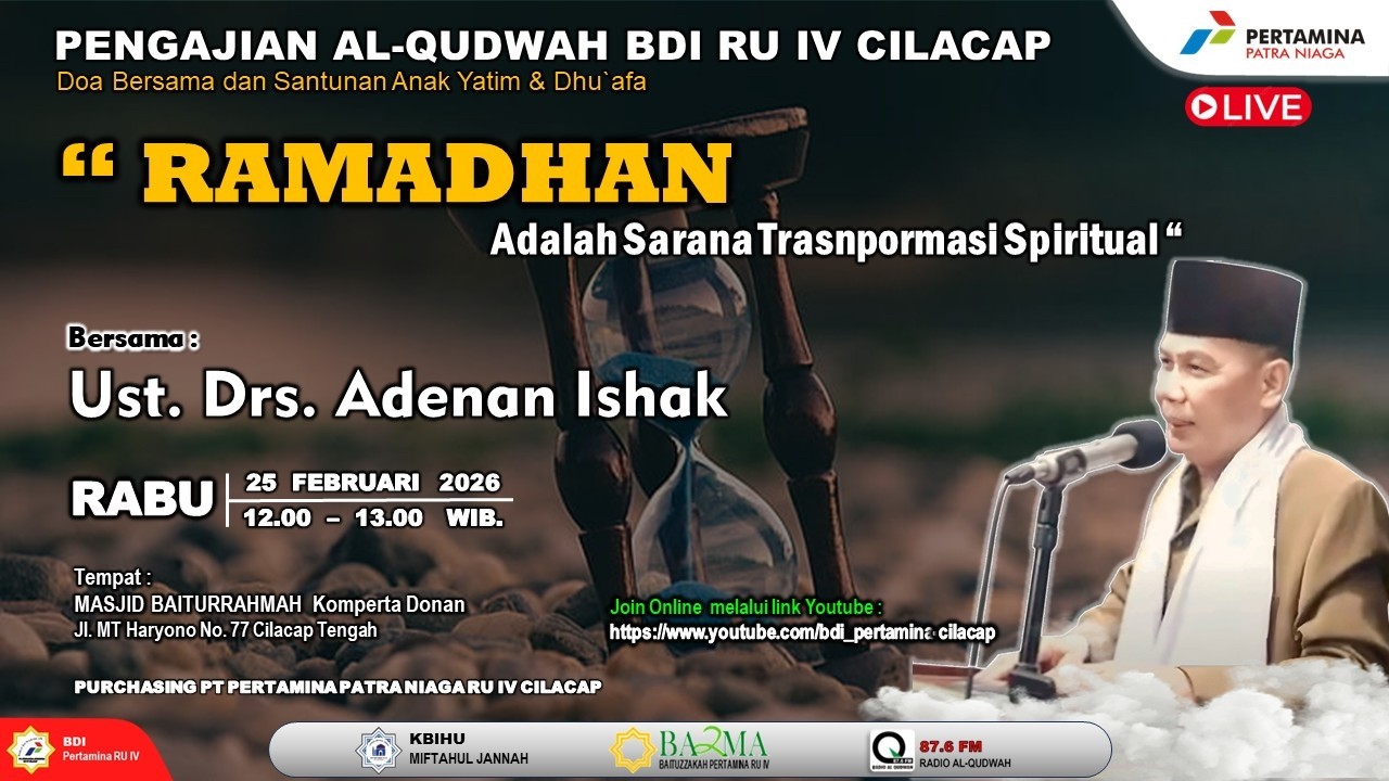 Pengajian Al-Qudwah BDI RU IV Cilacap, Ramadhan Adalah Sarana Transpormasi Spiritual
