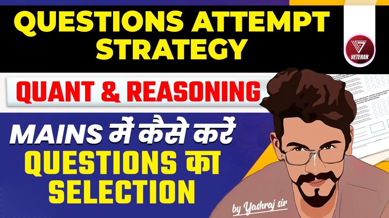 Questions Selection Strategy in Mains | Quant & Reasoning | IBPS PO ...
