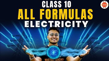 All Important Formulas of Electricity Class 10 | CBSE Class 10 Science Physics Chapter-12 #Cbse2024