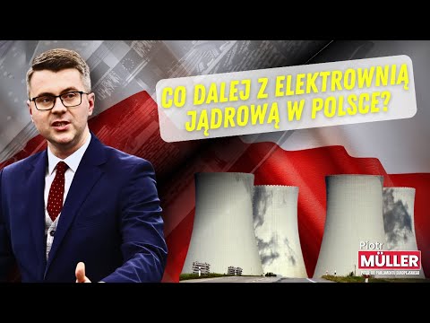 Co dalej z elektrownią jądrową w Polsce?
