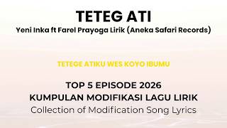 Top 5 Episode Yeni Inka ft Farel Prayoga - Teteg Ati Koleksi episode terbaik KMLL 2026