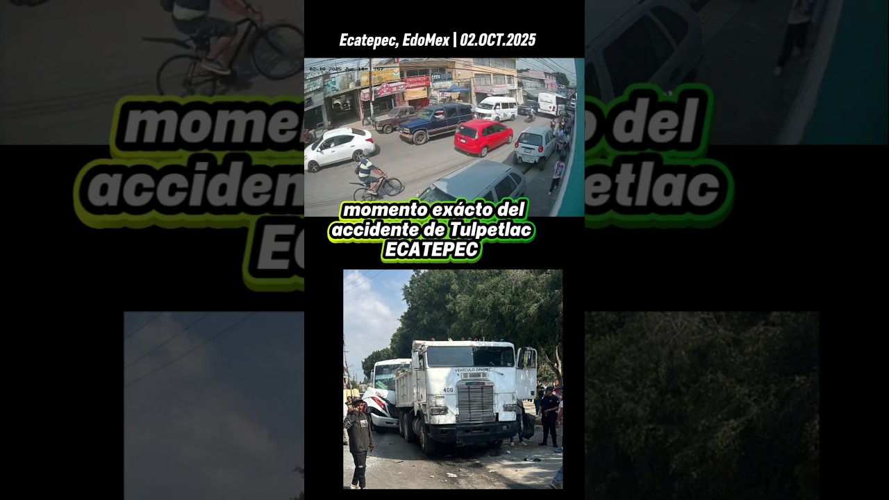 Momento exácto en qué provoca accidente el vehículo de volteo del Ayuntamiento de Ecatepec