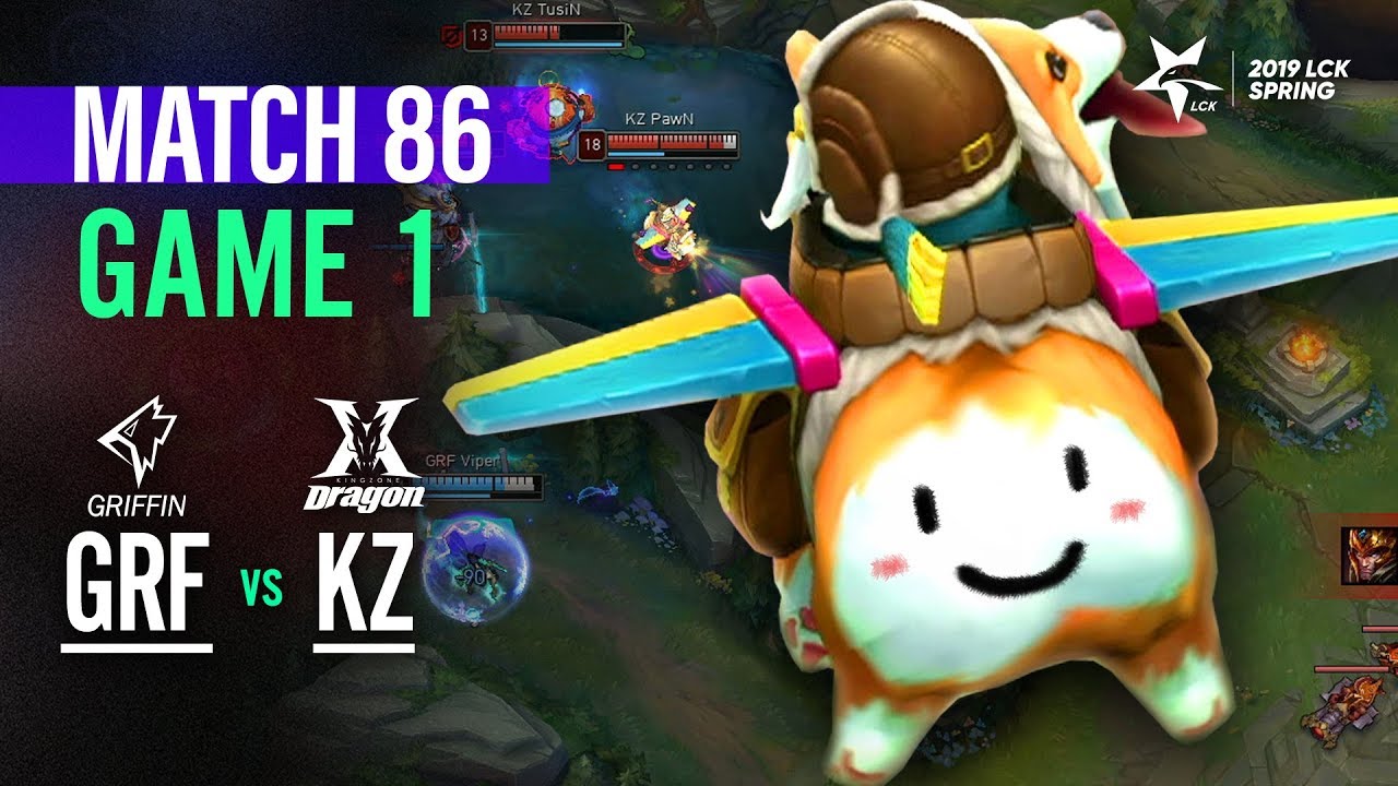 GRF vs KZ Match86 Game1 Highlight | 2019 LCK Spring