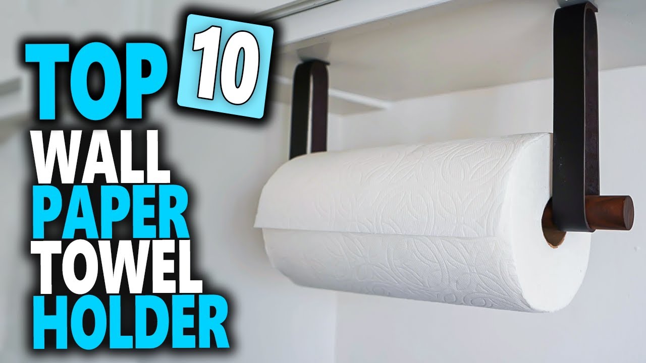 Best Wall Paper Towel Holder  Top 10 Under Cabinet Wall Mounted Paper  Towel Holders 