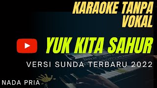 YUK KITA SAHUR - VERSI KOPLO KARAOKE LIRIK  NADA PRIA