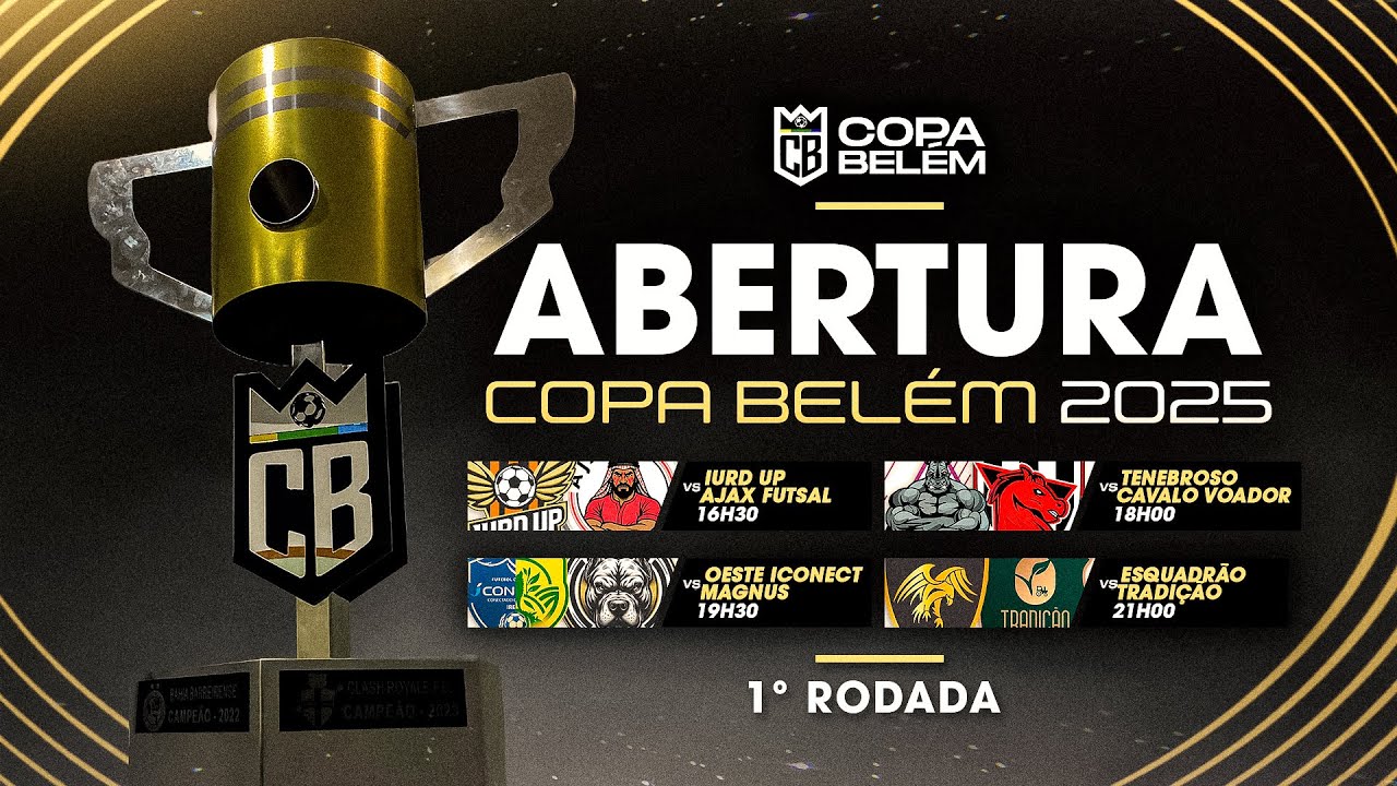 Abertura — Copa Belém 2025