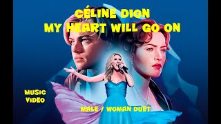 Céline Dion   - My Heart Will Go On  - English duet Music Video