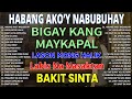 Habang Ako&#39;y Nabubuhay😥Nonstop Songs Original Tagalog Love Songs✨PAMATAY PUSONG KANTA😥#Playlist1