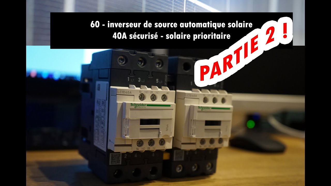 60 - inverseur de source solaire de qualité - partie 2 - 2/4