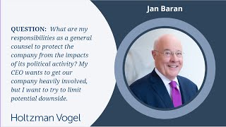 What are my responsibilities as GC to protect company from impacts of its political activity?