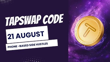Tapswap Code August 21 Today | Phone -Based Side Hustles
