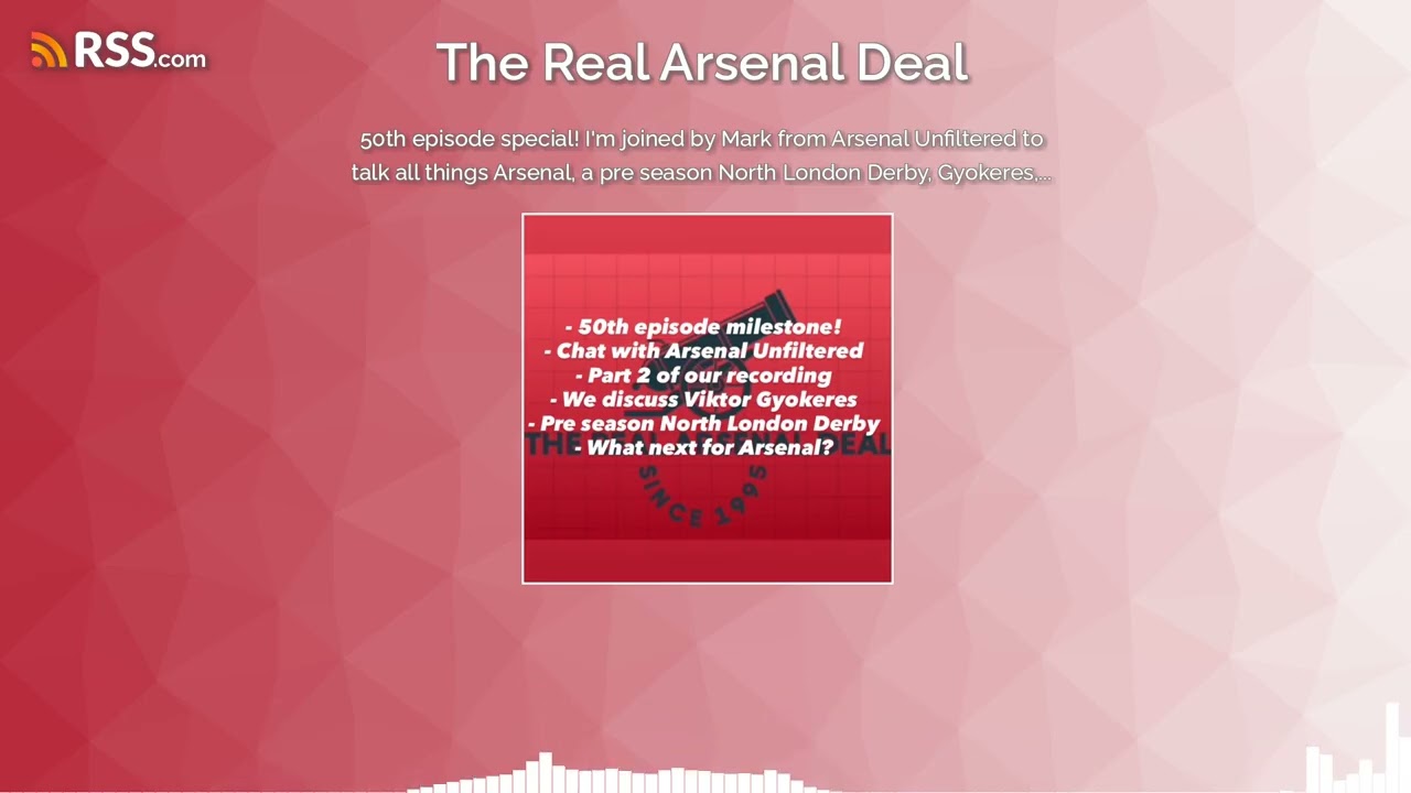 50th episode special! I’m joined by Mark from Arsenal Unfiltered to talk all things Arsenal,...